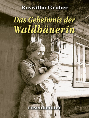 cover image of Das Geheimnis der Waldbäuerin